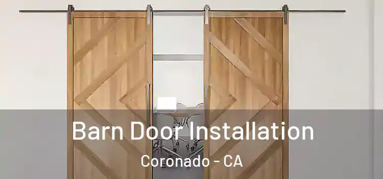  Barn Door Installation Coronado - CA