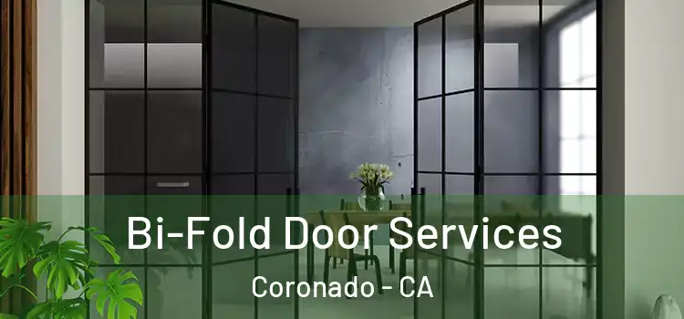  Bi-Fold Door Services Coronado - CA