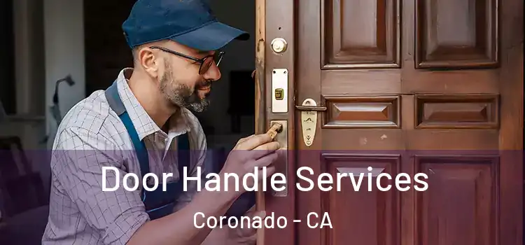  Door Handle Services Coronado - CA