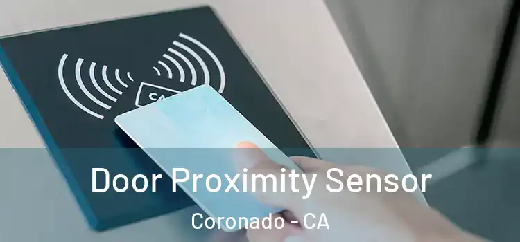  Door Proximity Sensor Coronado - CA