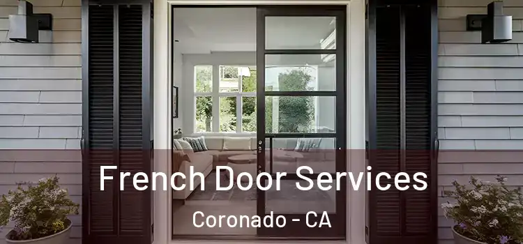  French Door Services Coronado - CA