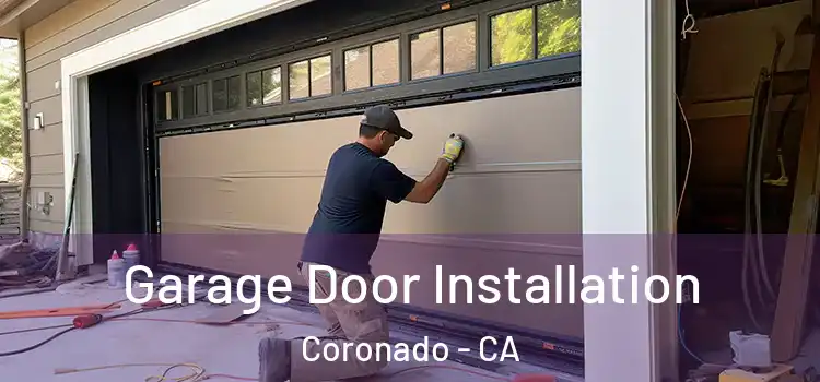  Garage Door Installation Coronado - CA