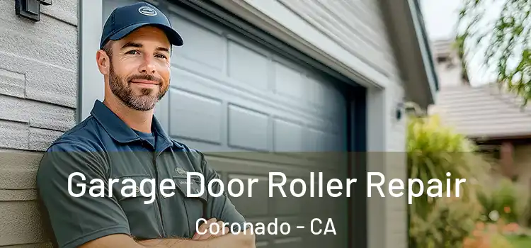  Garage Door Roller Repair Coronado - CA