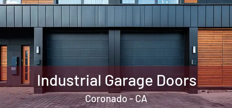  Industrial Garage Doors Coronado - CA