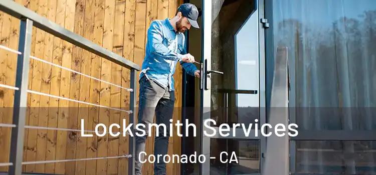  Locksmith Services Coronado - CA