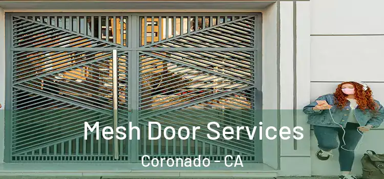  Mesh Door Services Coronado - CA