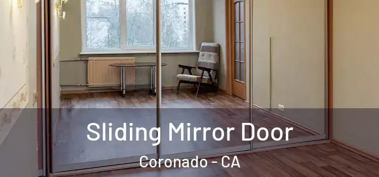  Sliding Mirror Door Coronado - CA