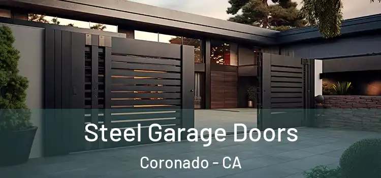 Steel Garage Doors Coronado - CA